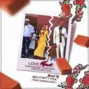 DJ Twitty - LOVE [STINA] Can Damage Your Soul